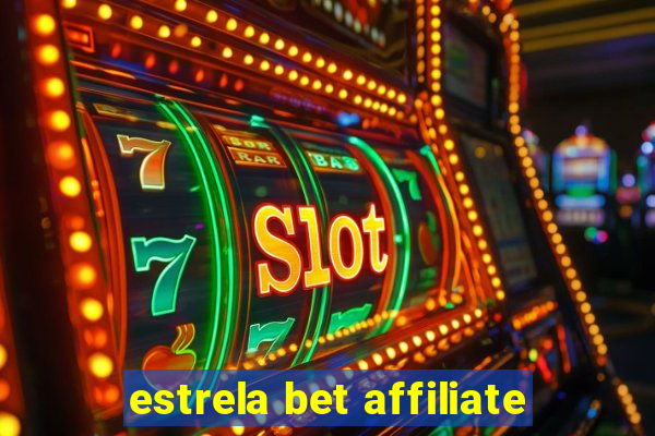 estrela bet affiliate